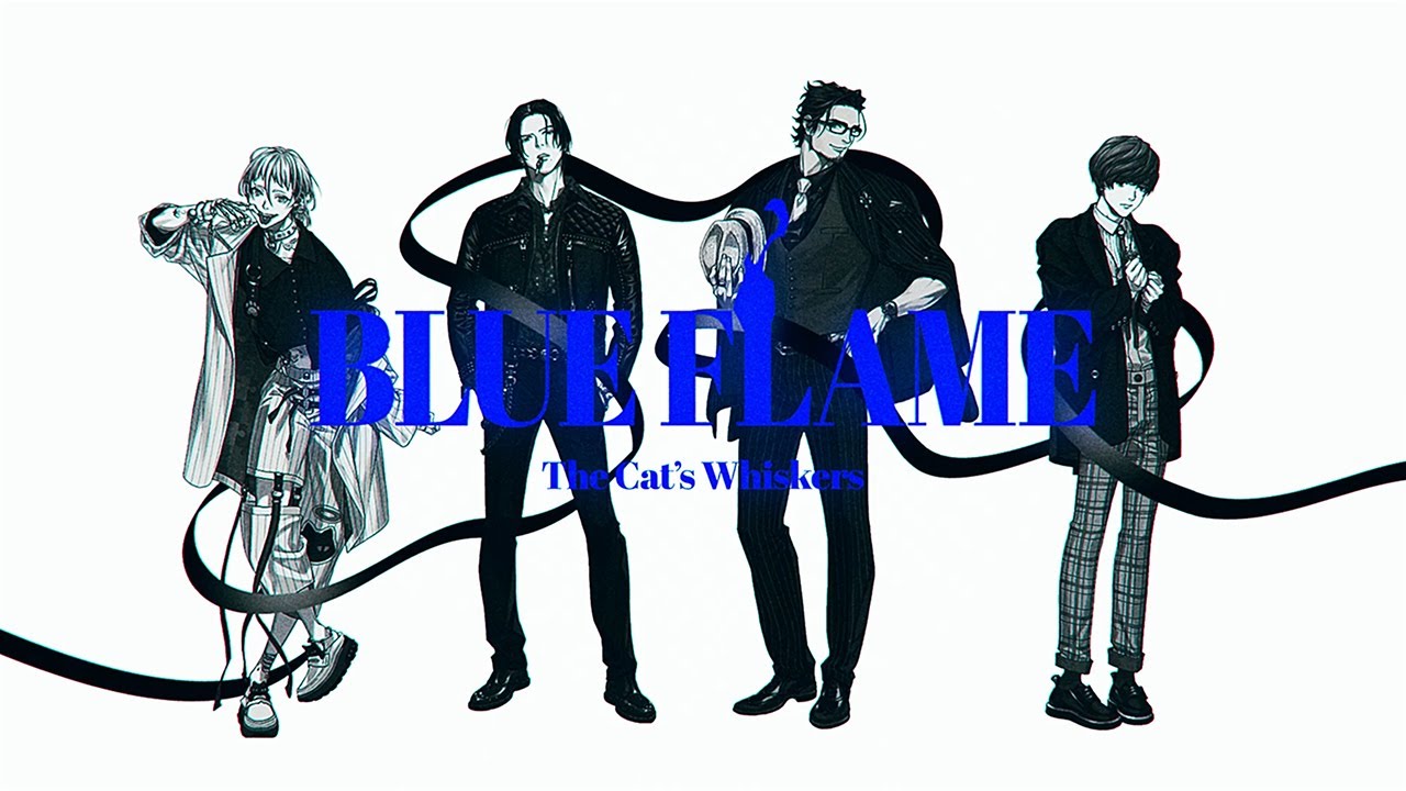 【MV】BLUE FLAME / The Cat's Whiskers