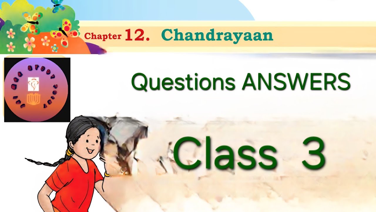 CHANDRAYAAN  CHAPTER 12 QUESTIONS ANSWERS II CLASS 3 II ENGLISH SANTOOR 