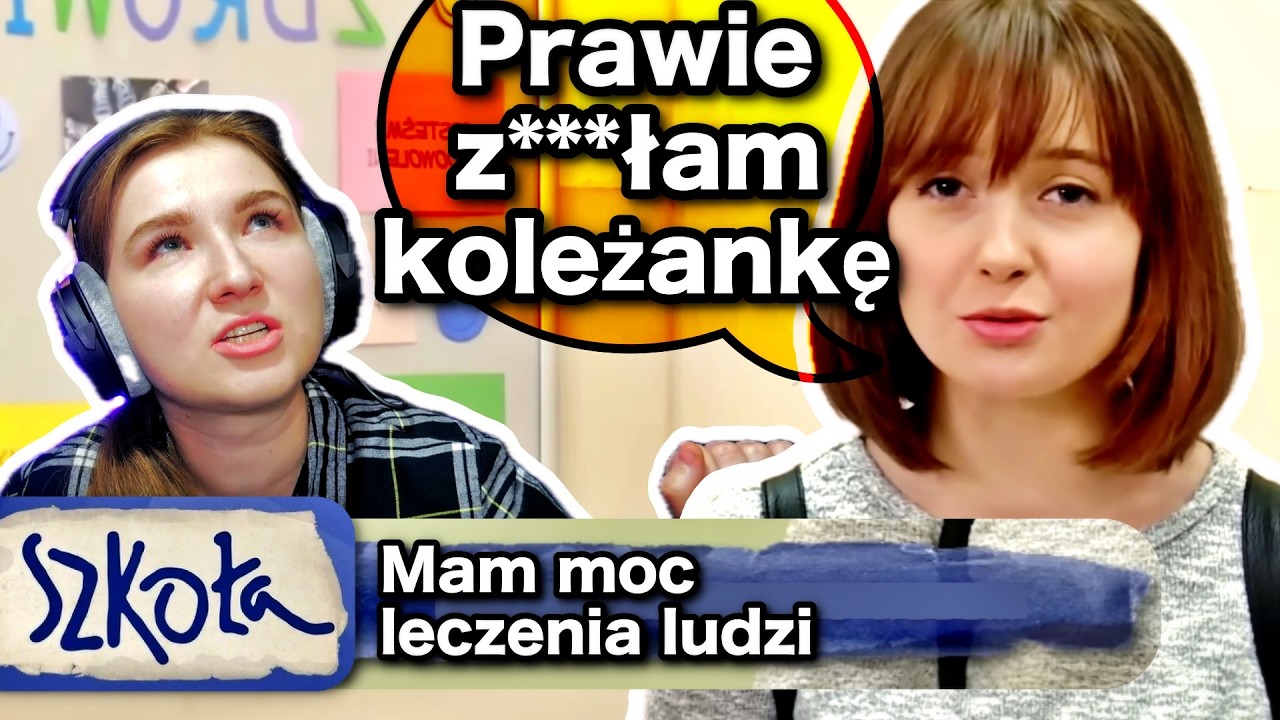 SZKOŁA 4 - JESTEM LEKARZEM, BO DOSTAŁAM 5 Z BIOLI