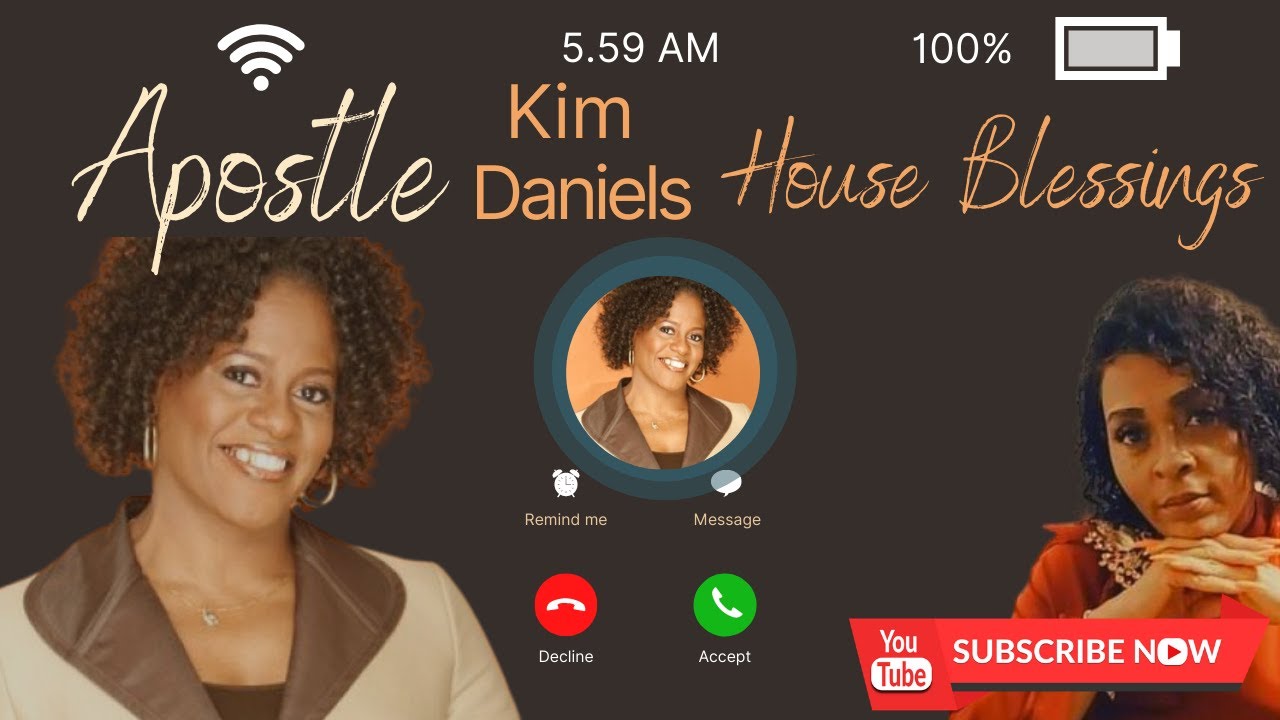 Apostle Kim Daniels House Blessings 