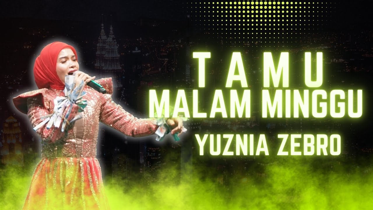 TAMU MALAM MINGGU - YUZNIA ZEBRO |  Mardatila Group