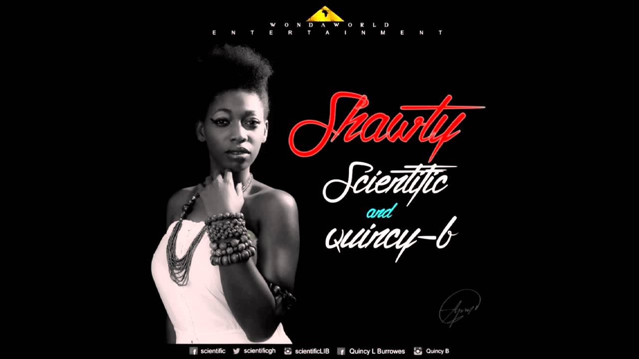 Scientific & Quincy B - Shawty (Prod. By Infectious Michael)