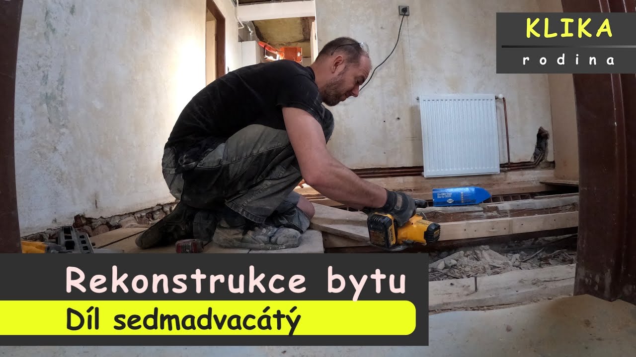 Rekonstrukce bytu díl 27