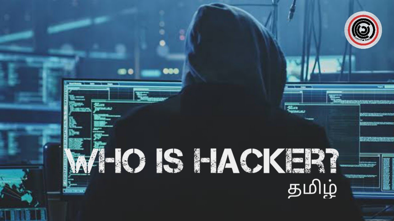 Who is Hacker?| LearnItInTamil |Tamil
