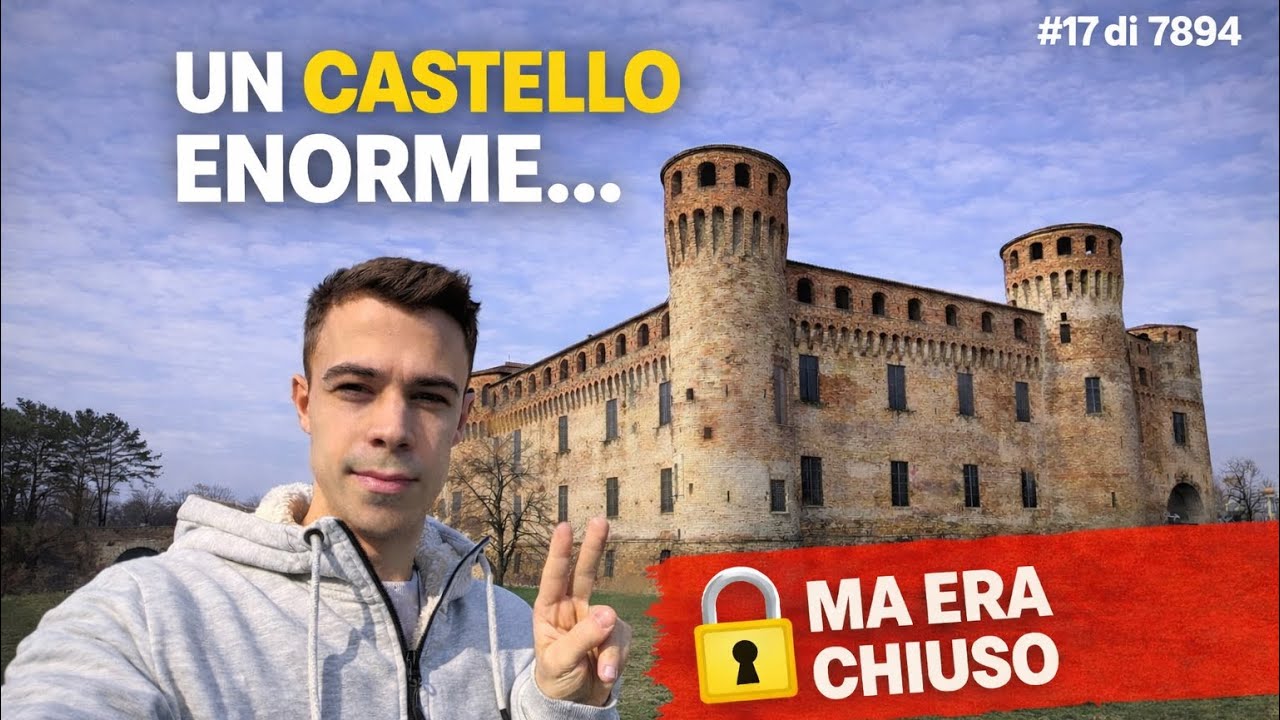 Monticelli d’Ongina: un castello enorme… ma era chiuso! #17 