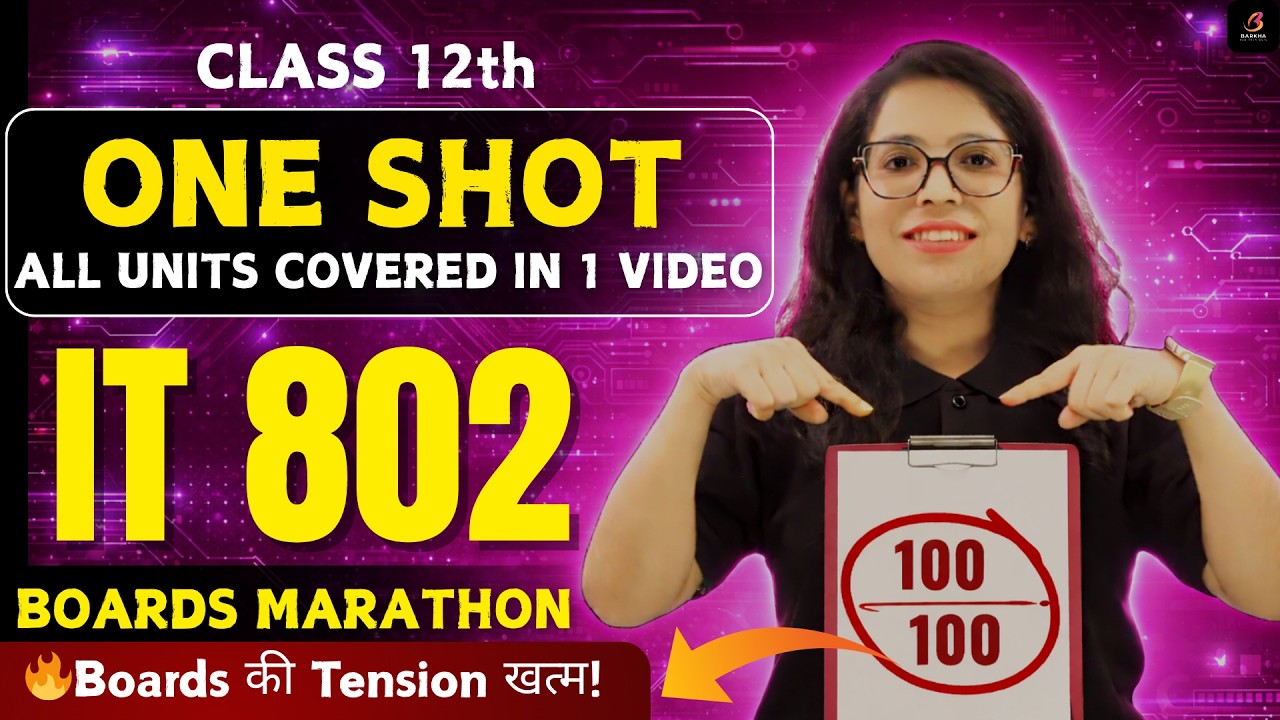🚀Class 12 IT 802🔥Complete Board Live Marathon 2026 | 💯Full Syllabus in ONE Shot | Barkha Mam