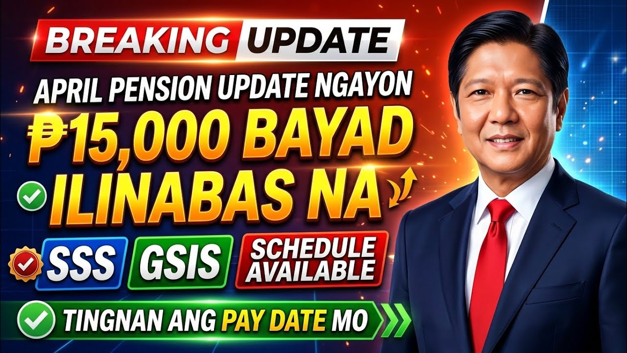 April UPDATE! ₱15,000 SSS-GSIS Pension Schedule Inilabas &mdash; Tingnan ang Iyong Pay Date