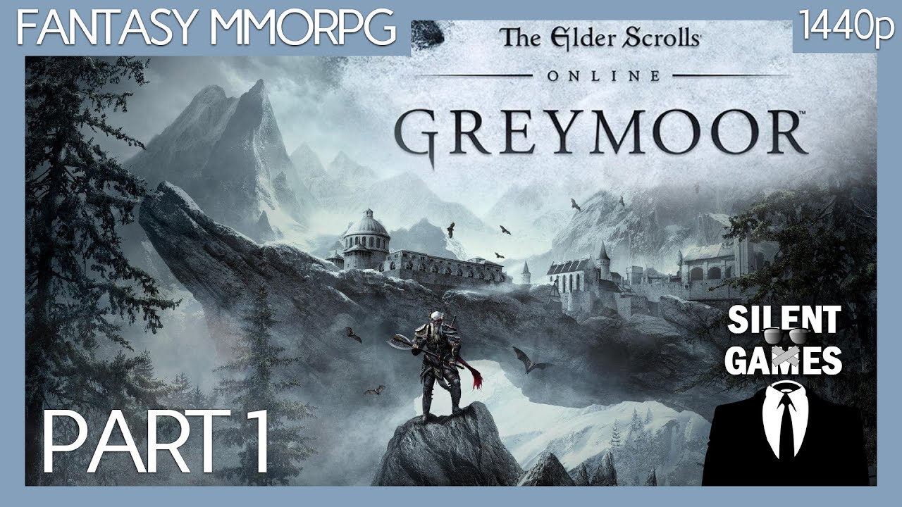 The Elder Scrolls Online: Greymoor - Part 1 - Solo PC Gameplay (No commentary) 1440p