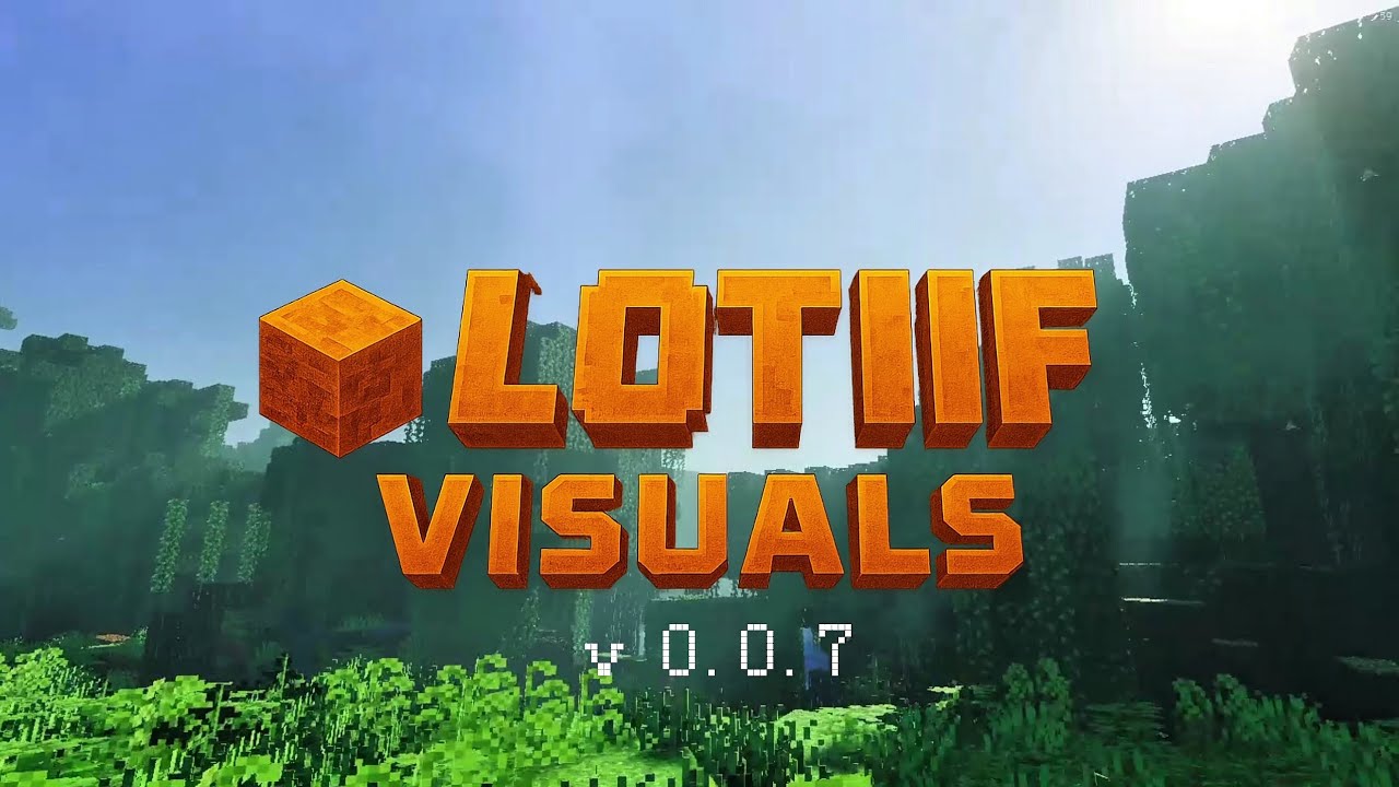 Lotiif visuals v 0.0.7 + cour craft...download ⬇️⬇️