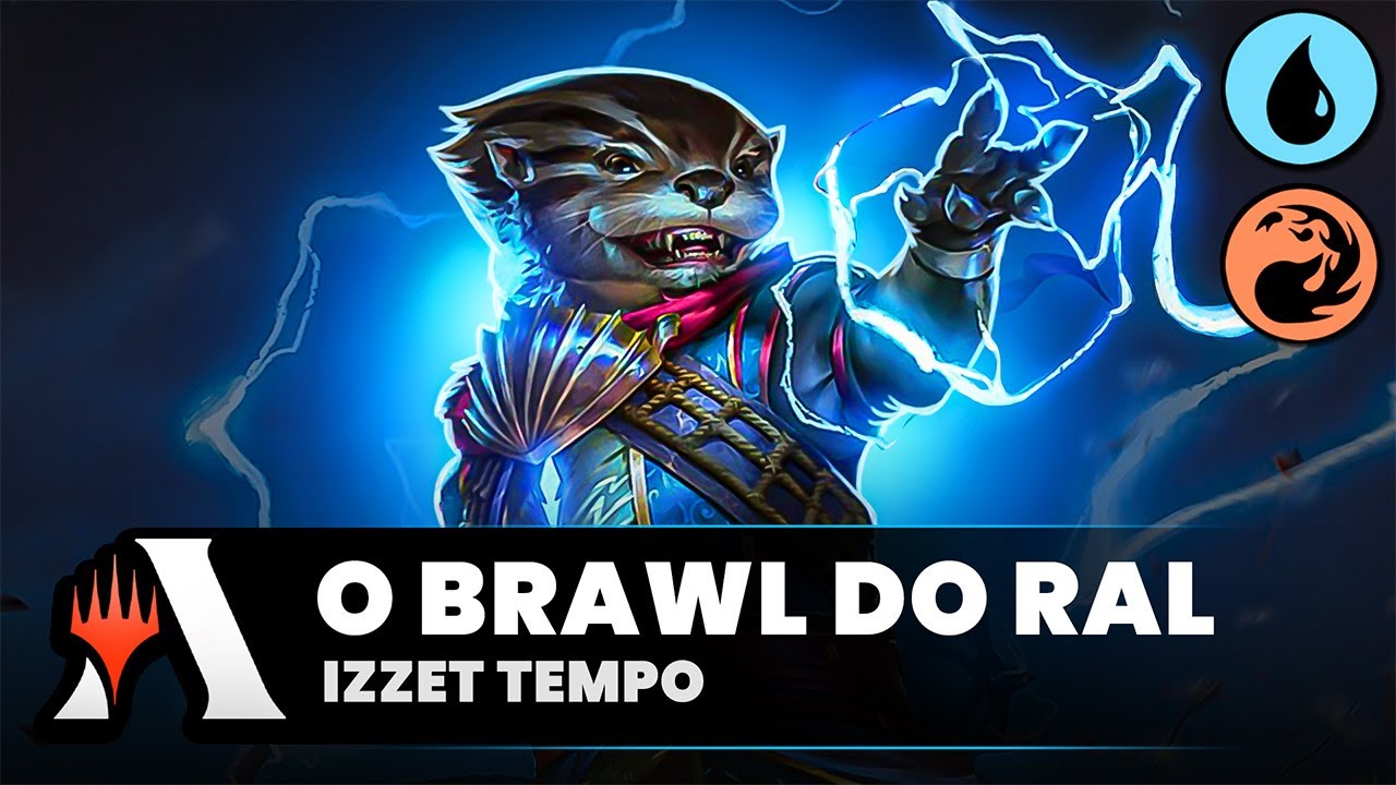 🦦 AGORA SIM! | IZZET RAL no BRAWL! (Magic Arena)