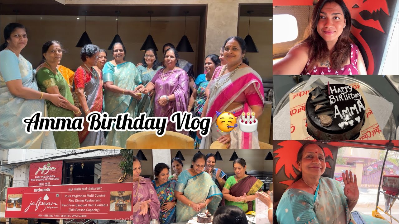 Amma’s Birthday Vlog 🎂🥳 || Lunch date || Good Day 💗