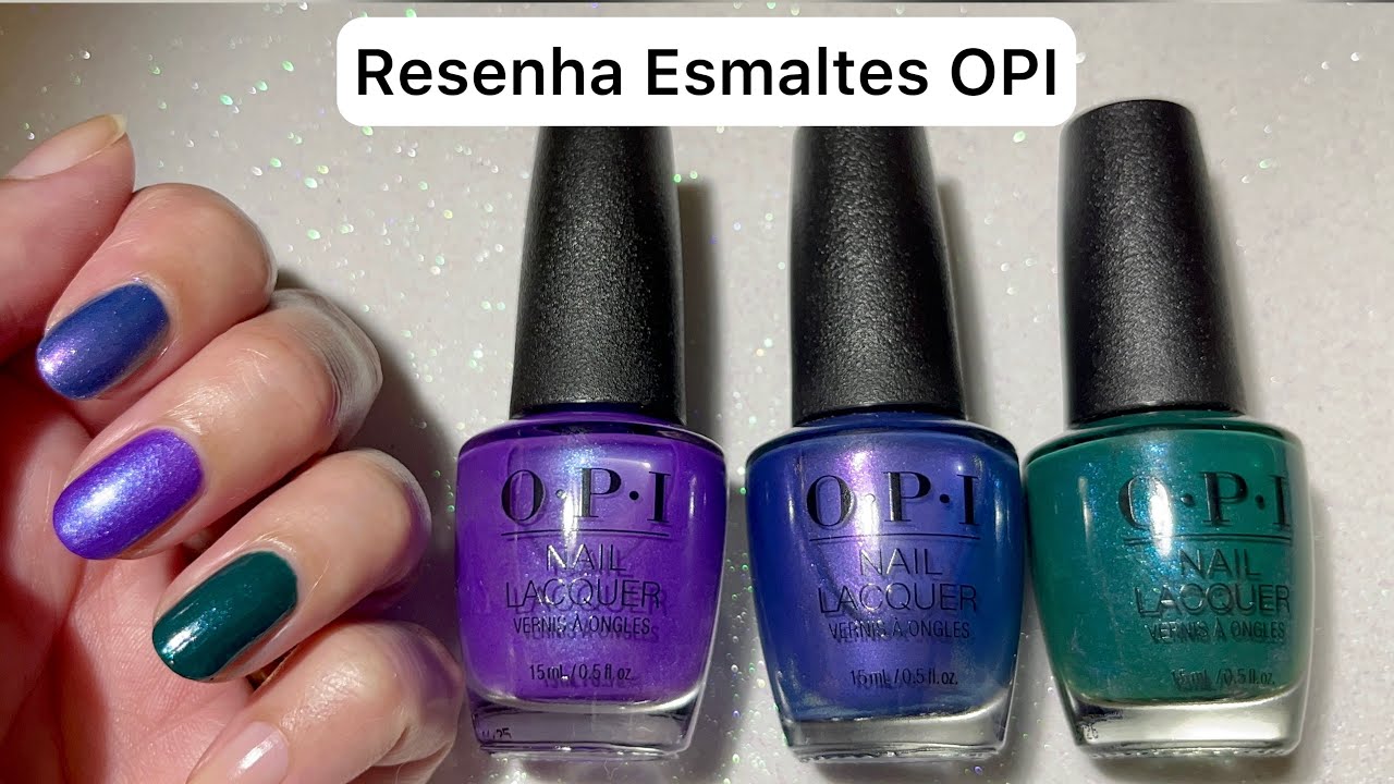 Resenha de Esmaltes da OPI #comprinhas