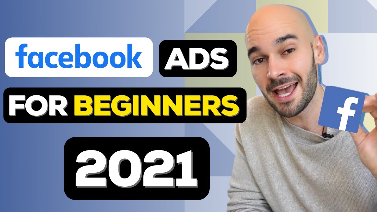 Facebook Ads Tutorial 2021 [Step-by-Step]