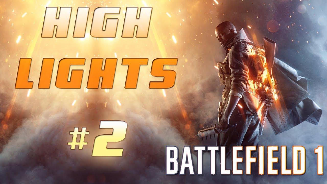 ✪ BATTLEFIELD 1 Highlights #2 ✪ by c0nsecro
