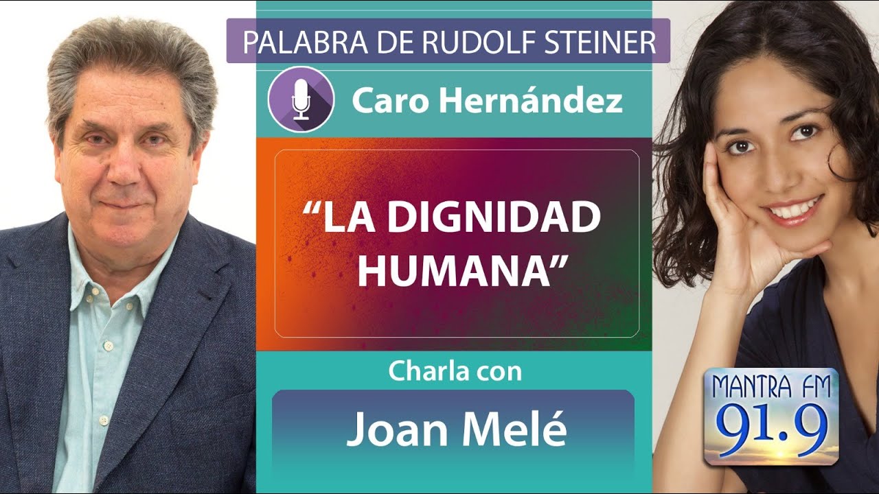 LA DIGNIDAD HUMANA - Joan Melé