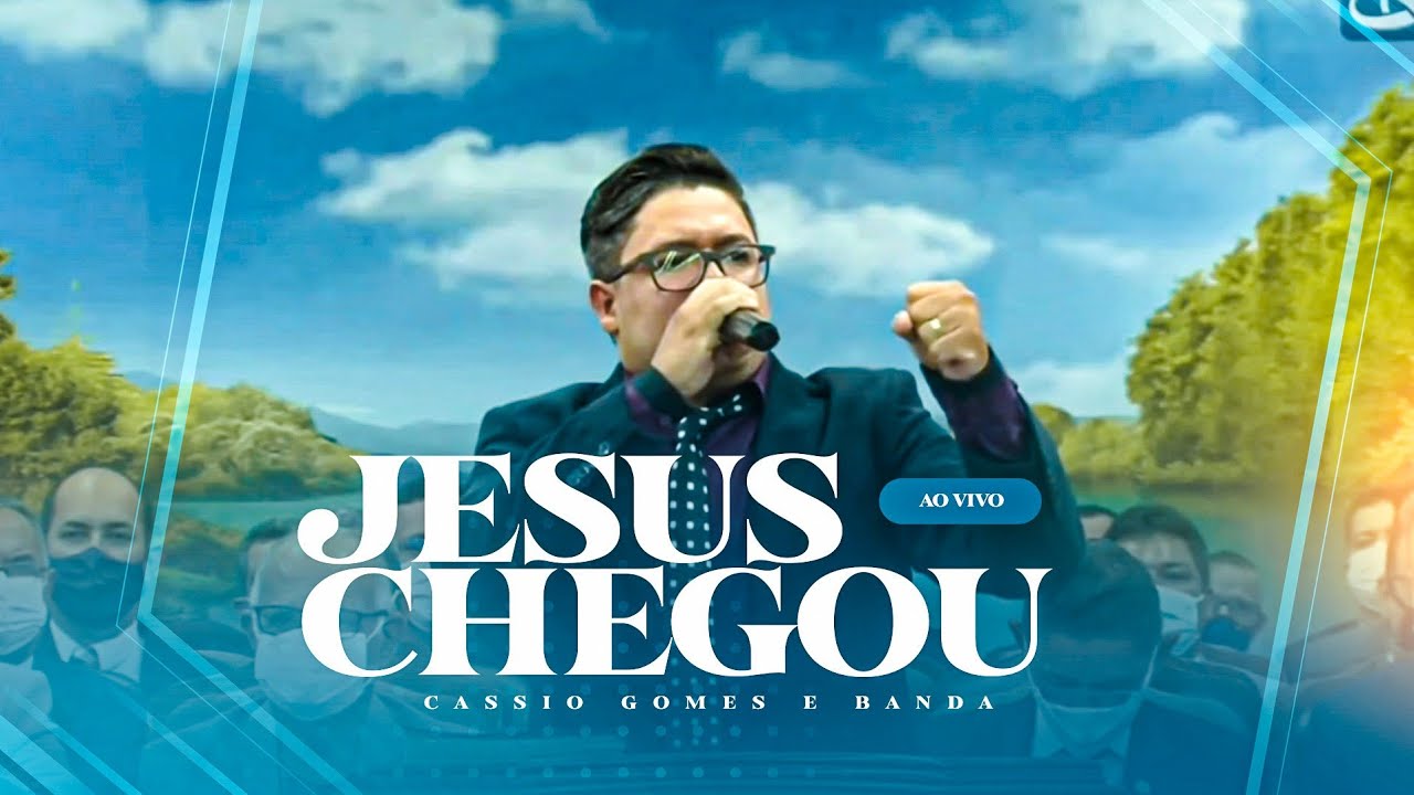 Jesus Chegou - Cassio Gomes e Banda - Celebração 2021 - ADPB