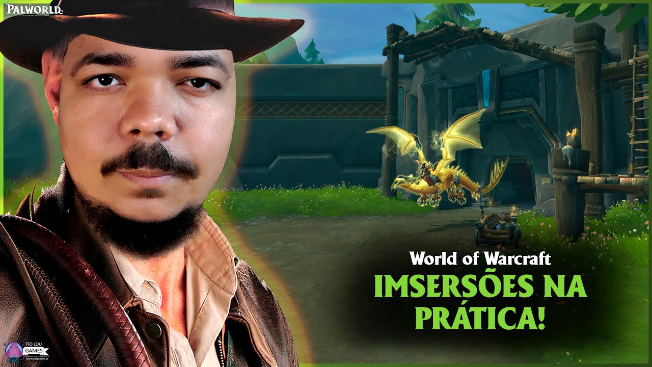 Imersões na Prática - Seria esta a MELHOR FASE do WoW? Claro, porque tem CASINHA