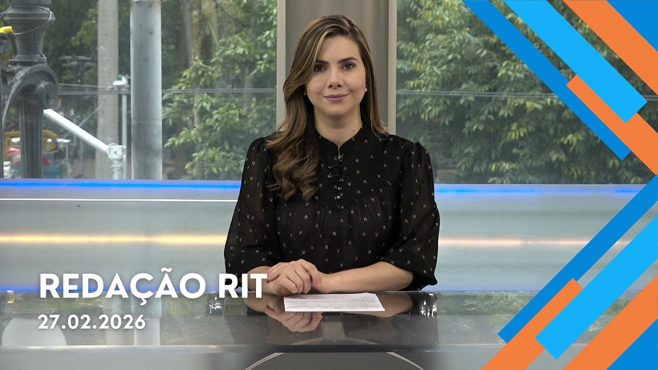 Redação RIT | Manhã | Sexta-feira (26/Fev/2026)