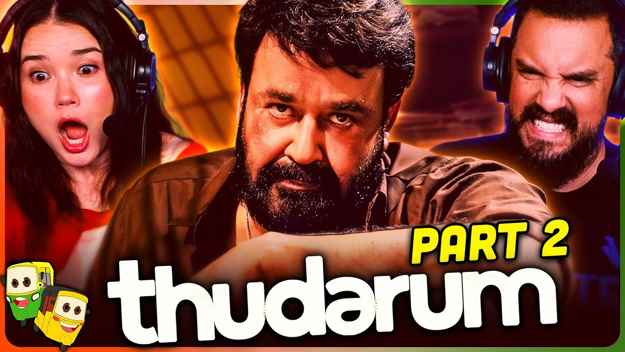 Part 2 - THUDARUM Movie Reaction! | Mohanlal | Shobana | Prakash Varma