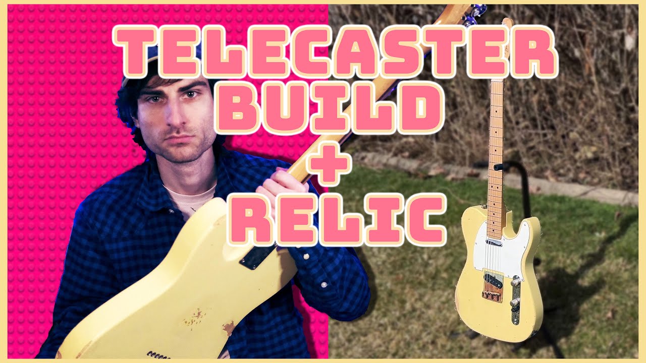 Let's Build and RELIC a Telecaster! (Cheaper Than a Player Series!)