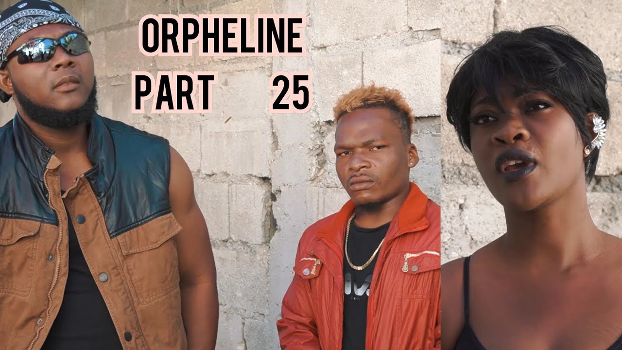 ORPHELINE PART 25. FADAELLE/ VOISINE TEÇIA/ BEN-SMOK/ BOUL LÒ/ MR AK Mm FRANÇOIS.