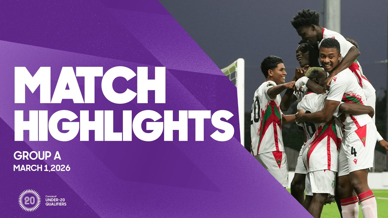 Group A Highlights, March 1 | 2026 Concacaf Men's Under-20 Qualifiers