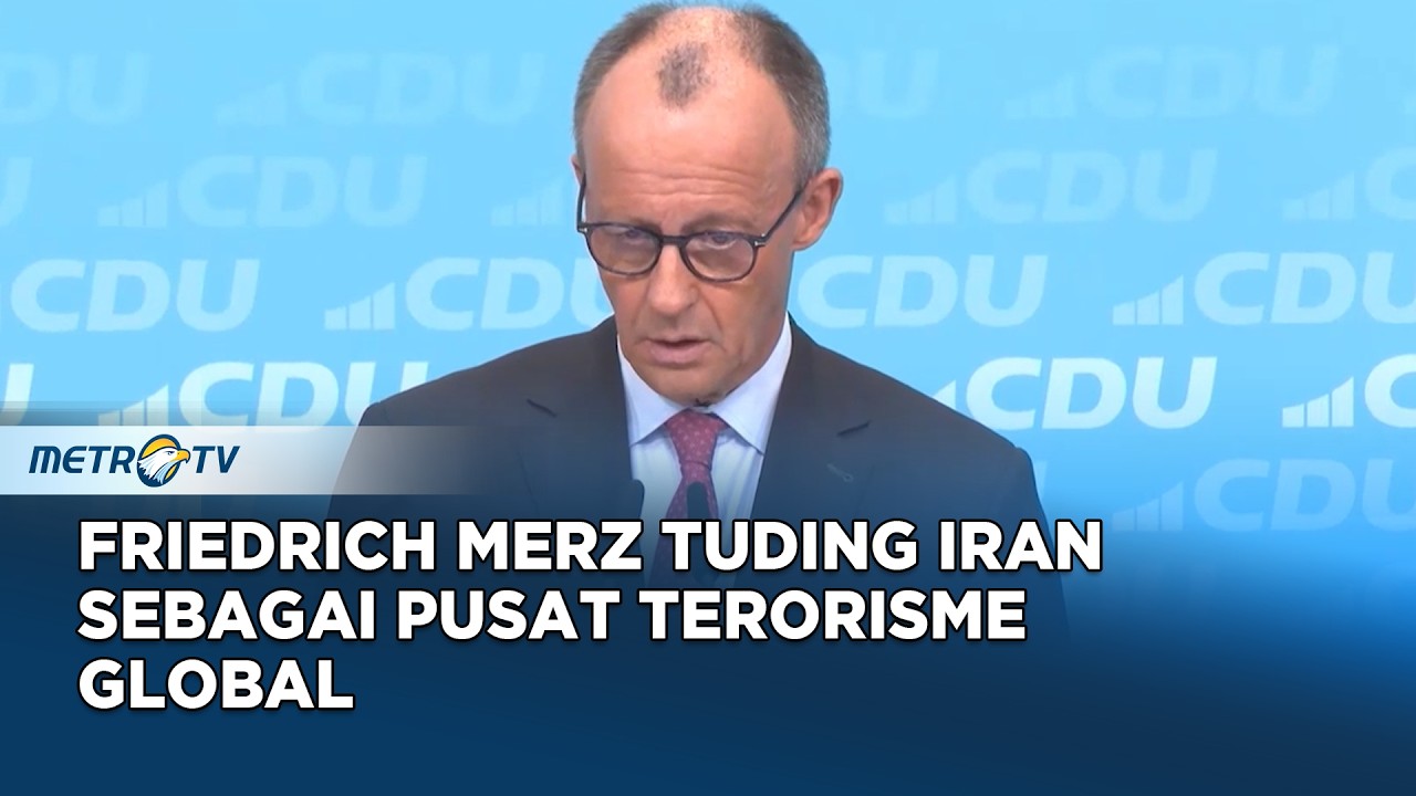 Kanselir Jerman Friedrich Merz Sebut Iran Pusat Terorisme Internasional