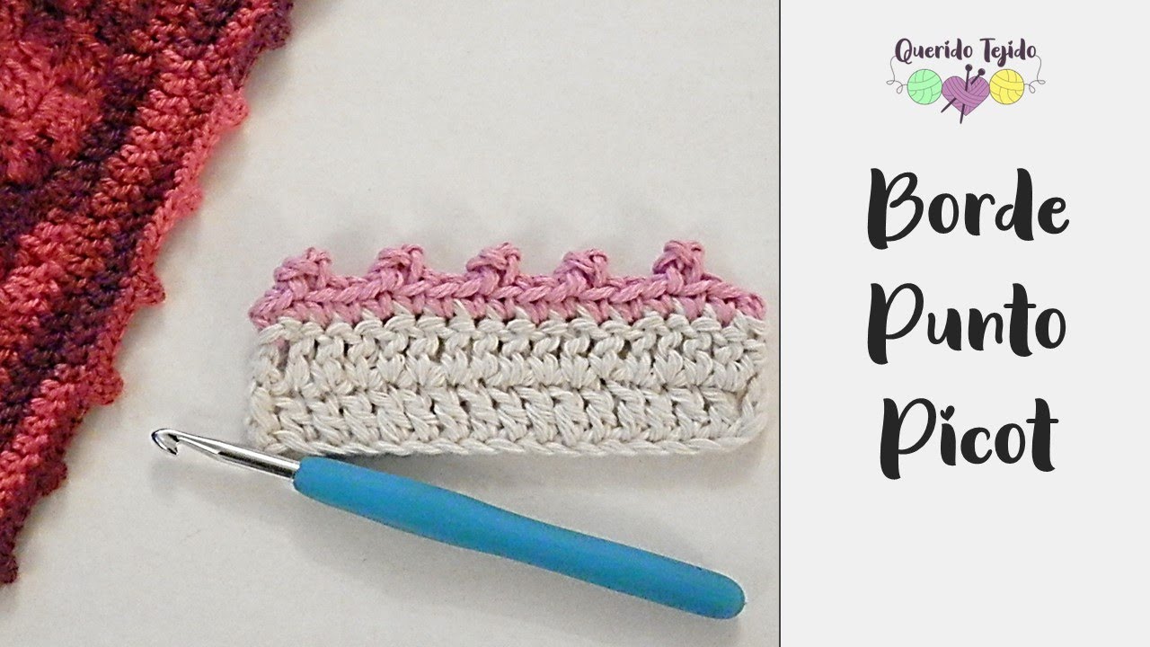 Borde Crochet #2 - Punto Picot - Crochet Picot Edging ENGLISH SUB