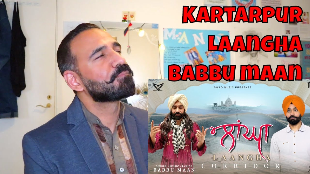 Pakistani Reaction To Babbu Maan's Laangha (Kartarpur Corridor) | Allah Hu Te Wahe Guru