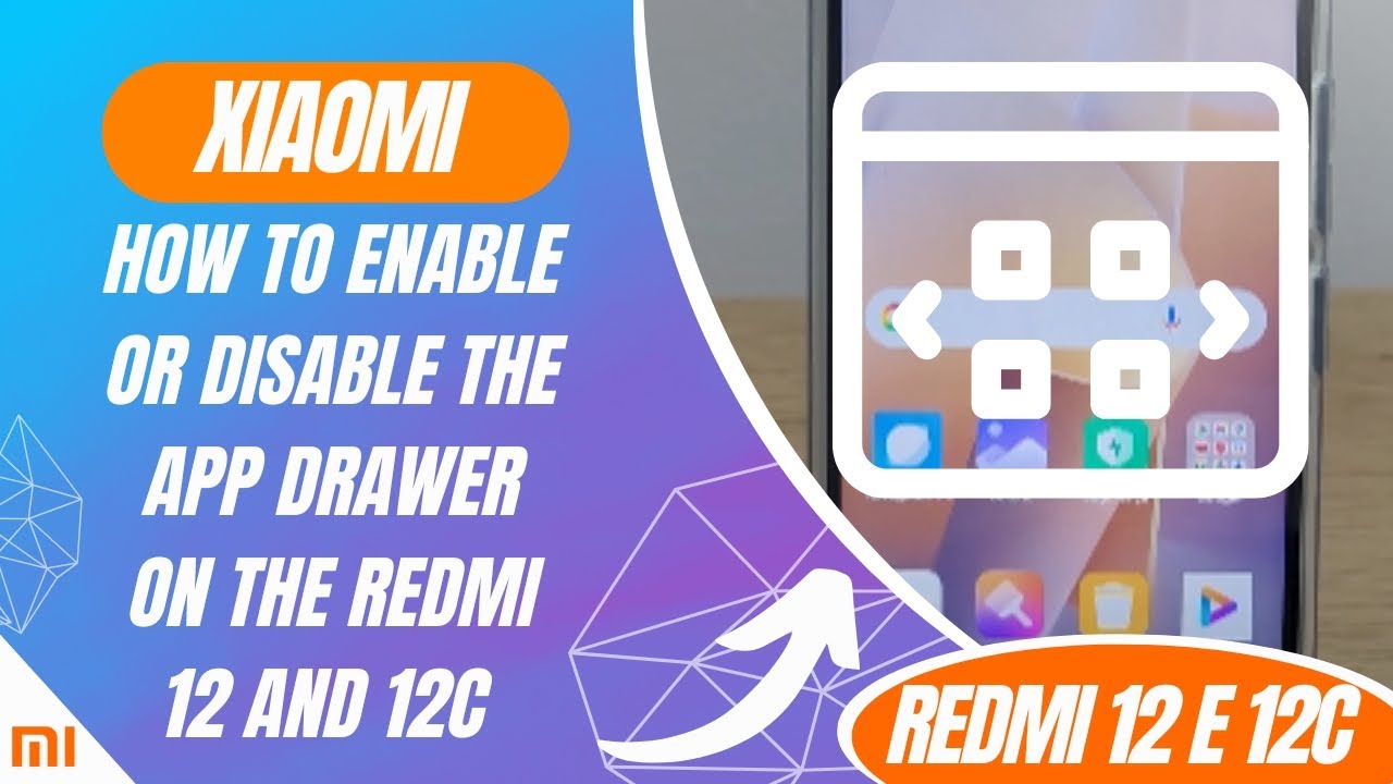 How to Enable or Disable the App Drawer on the Redmi 12 and 12C - Step by Step