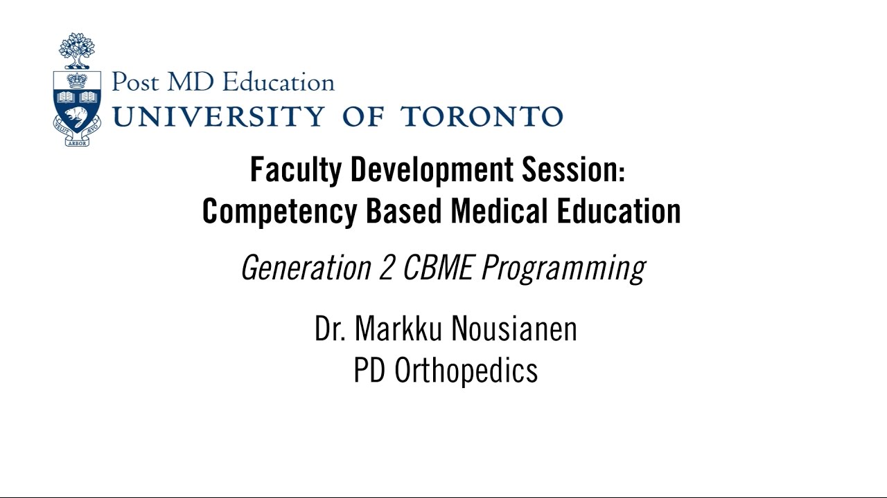 CBME @ UofT - Orthopaedic Surgery, Dr Markku Nousiainen