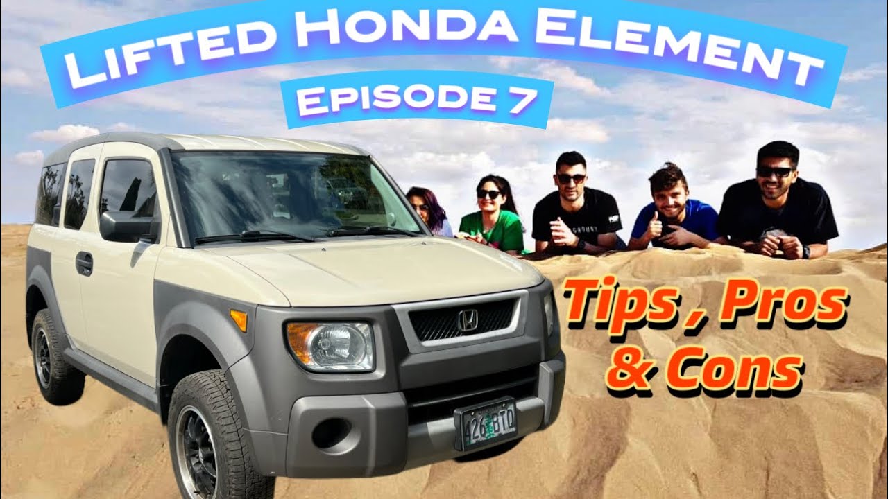 Honda Element Lift Kit Tips , Pro & Cons - Episode 7