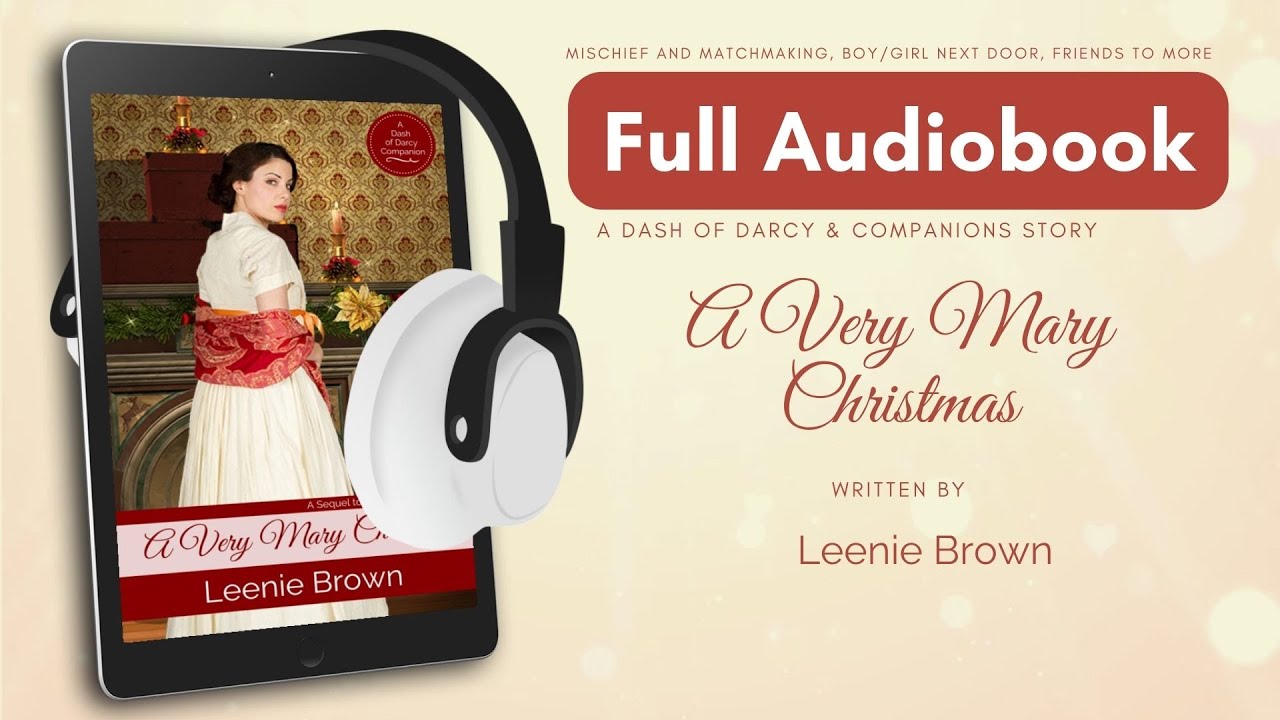 Full Audiobook: A Very Mary Christmas, A Sweet, Kisses-only Pride and Prejudice Variation Novella