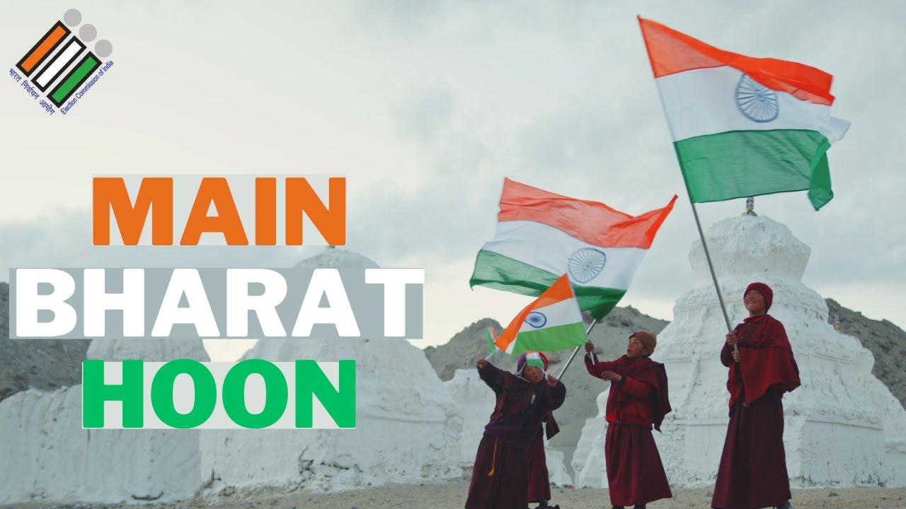 #ECI Song ‘Main Bharat Hoon - Hum Bharat ke Matdata Hain