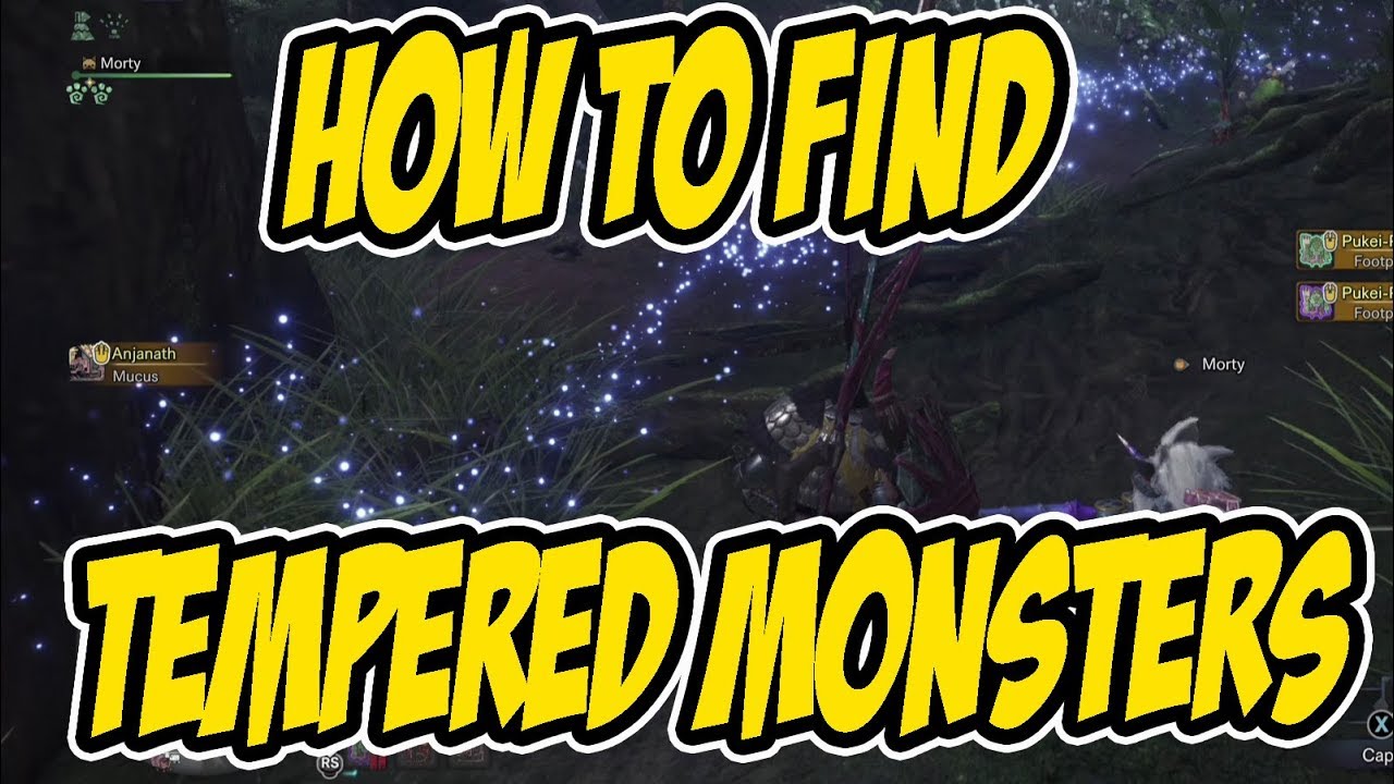 How to find TEMPERED MONSTERS - MONSTER HUNTER WORLD