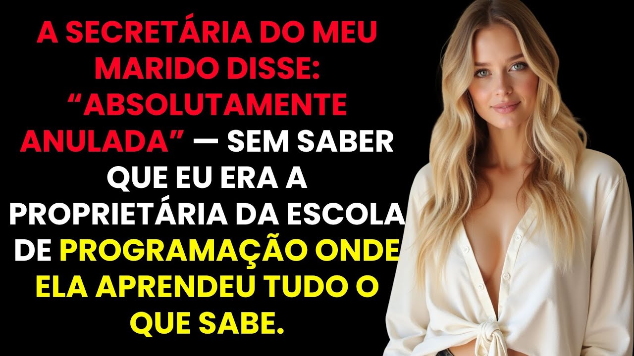 A secretária do meu marido disse “absolutamente anulada” — ela não sabia que eu era a proprietária..