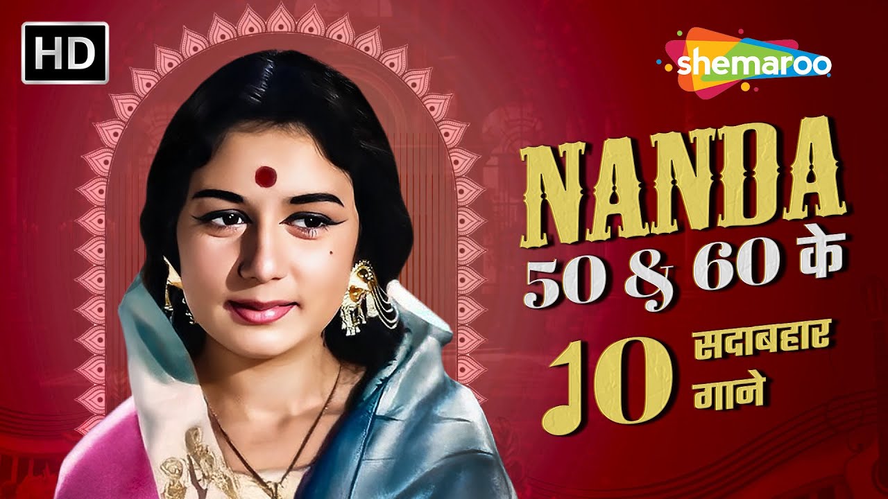 Nanda Top 10 Songs | Classic Hindi Songs | Old Bollywood Melodies