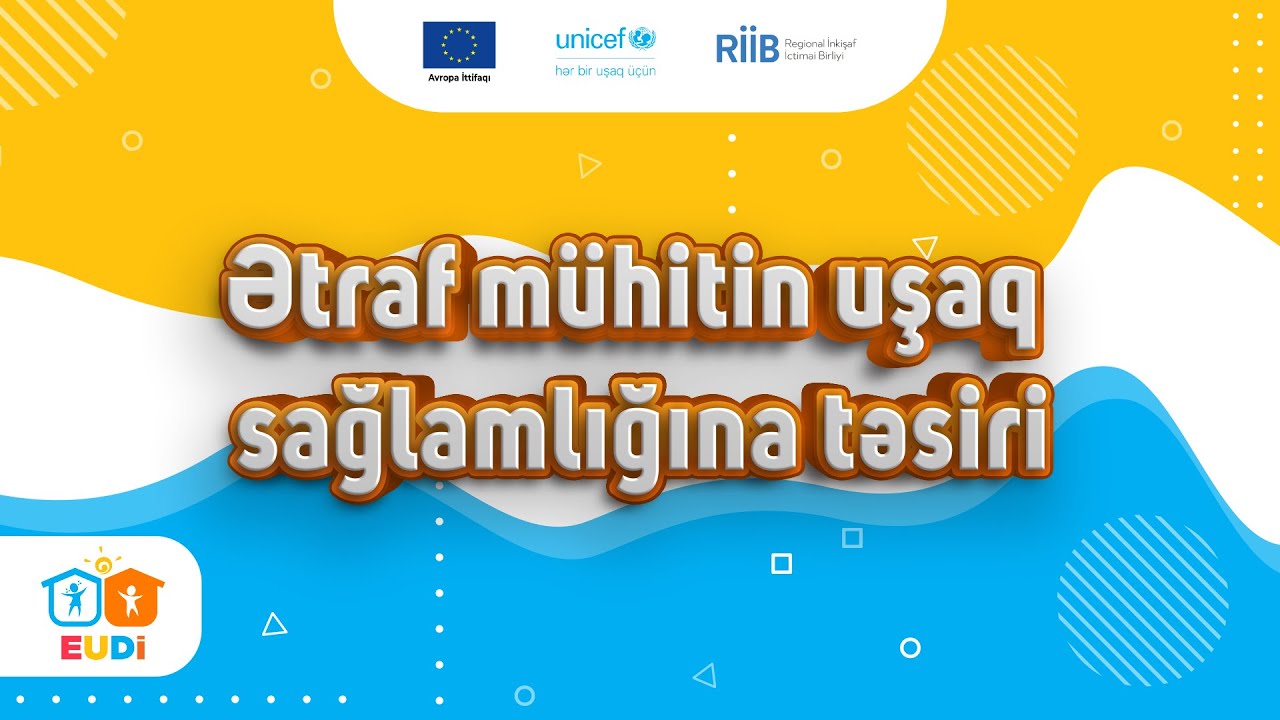 Ətraf mühitin uşaq sağlamlığına təsiri | EUDİ mütəxəssisi ilə sağlam körpələr