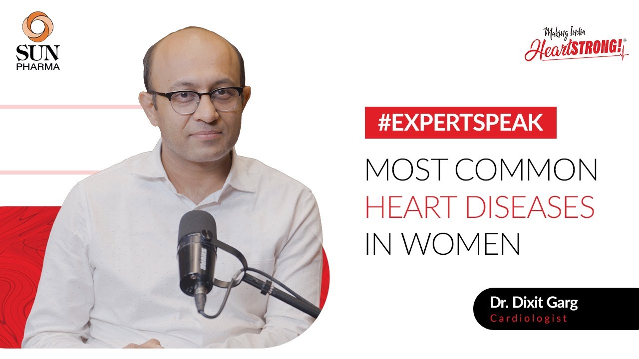 #ExpertSpeak: Dr. Dixit Garg breaks down all issues that plague women and their heart health.