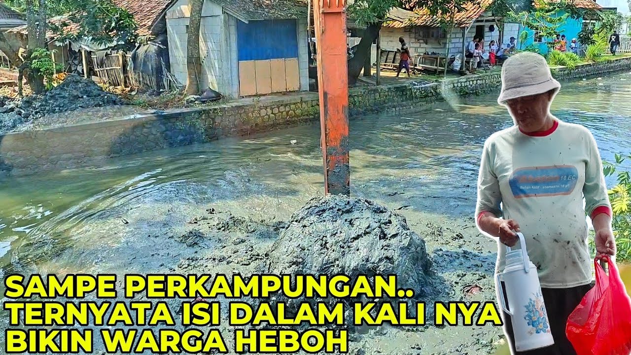 BUJUBUSET‼️ SAMPE PERKAMPUNGAN TERNYATA ISI DALAM KALI NYA BIKIN HEBOH WARGA