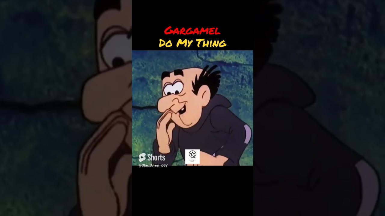 Gargamel / Do My Thing #shorts