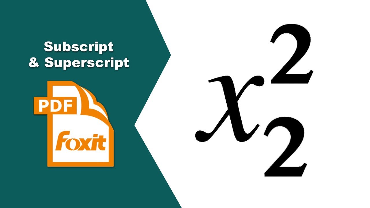 How to Adjust Text to Superscript and Subscript in a PDF Document in Foxit PDF Editor