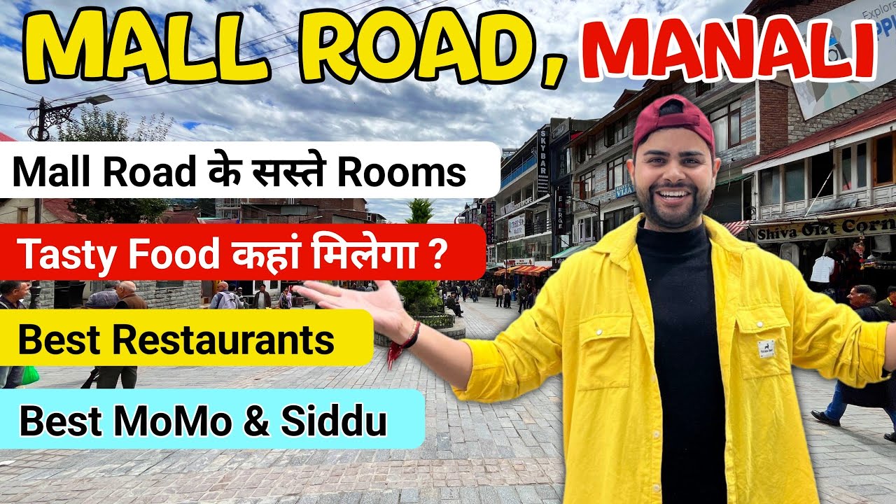 Mall Road Manali Information | Places to visit in Manali | Best tourists locations in Manali