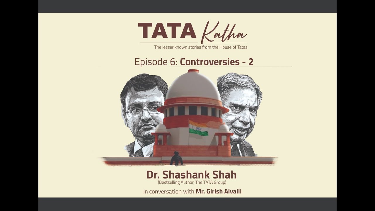 Ratan Tata vs. Cyrus Mistry | Controversies Pt. 2 | TATA Katha - S1 E6 | The Banyan Tree Project