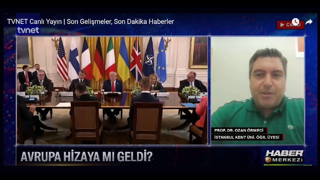 Prof. Dr. Ozan Örmeci Tvnet Yayınında Ukrayna Barış Diplomasisi Sürecini Yorumladı