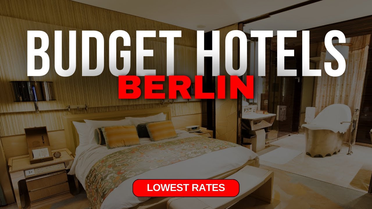 Best Budget Hotels in Berlin | Top 10 Hotels in Berlin