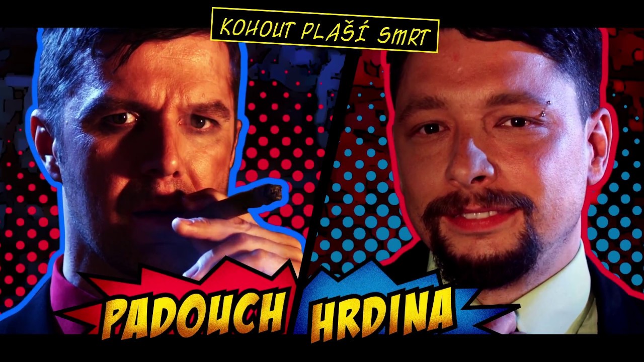 Kohout plaší smrt - Padouch nebo hrdina (Official video 2017)