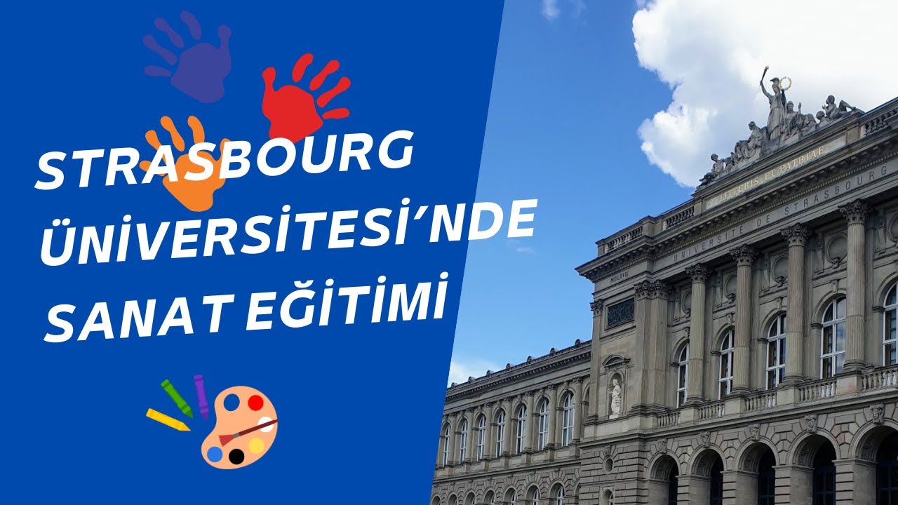 Strasbourg Üniversitesi'nde Sanat Eğitimi