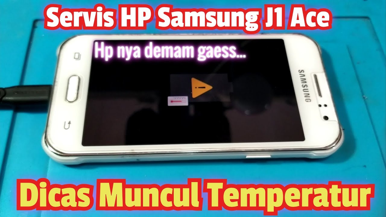 Servis HP Samsung J1 Ace (J111F) Suhu terlalu rendah//dicas logo temperatur