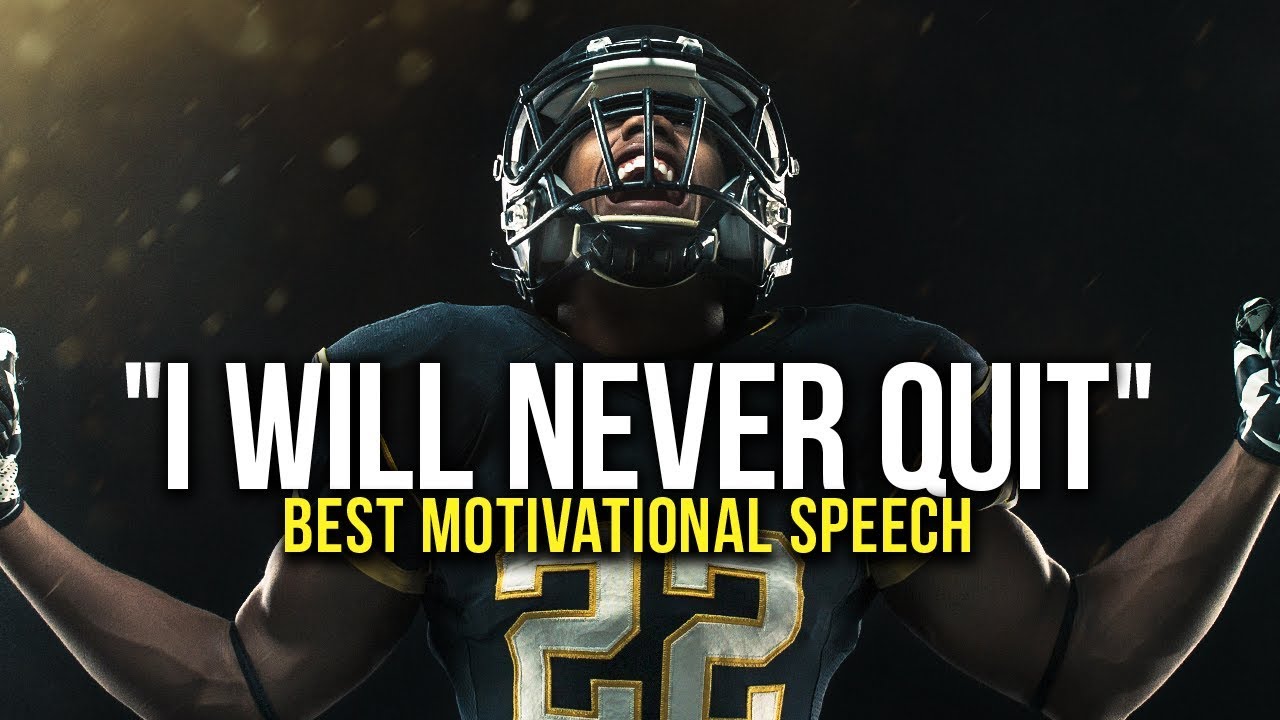 I WILL NEVER QUIT - Best Motivational Video